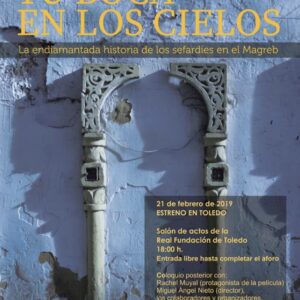 El Museo Sefardí de Toledo acoge la proyección de “Tu boca en los cielos”, una película documental sobre los sefardíes que en 1492 eligieron el éxodo hacia el Magreb.