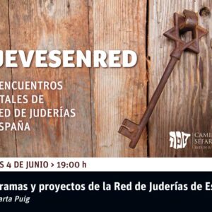 Los diferentes proyectos y programas de la Red de Juderías de España, en la última cita del ciclo #JuevesEnRed.
