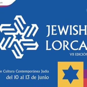 Festival de Cultura Contemporánea Judía Jewish Lorca | Red de Juderías de España Caminos de Sefarad